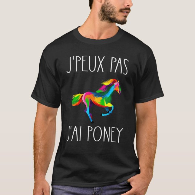 Camiseta Jai Poney J'peux pas J'ai Poney Costume Humo (Frente)