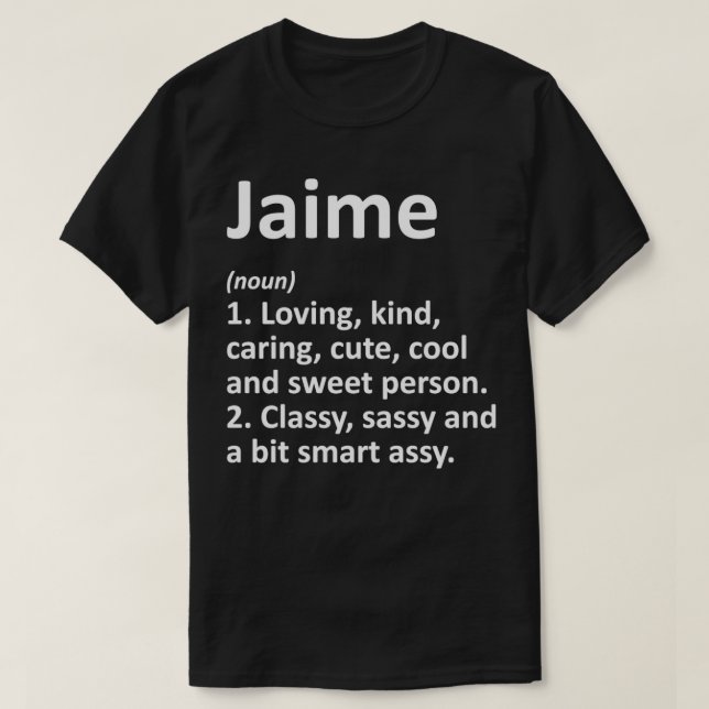 Camiseta JAIME Definição Nome Personalizado Funny Birthday (Frente do Design)