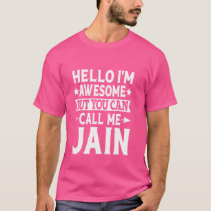 Camiseta Jain Surname Me Chame De Jain Family Team Sobrenom