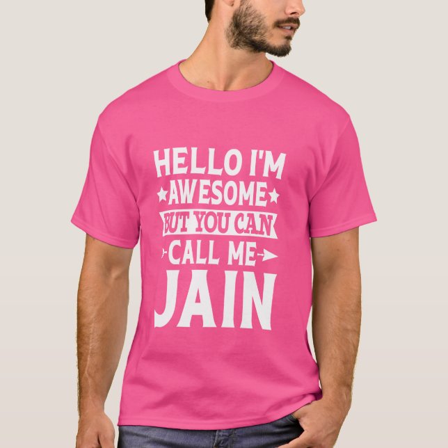 Camiseta Jain Surname Me Chame De Jain Family Team Sobrenom (Frente)