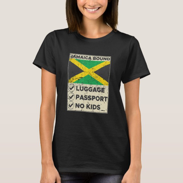 Camiseta Jamaica Bound Luggage Passport No Kids Travel Clot (Frente)