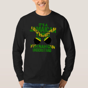 Camiseta Jamaica Flag É Uma Coisa Jamaicana Yuh Nah Guh Und