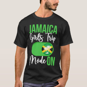 Camiseta Jamaica Girls Trip Mode ON Vacation Jamaica Viagem