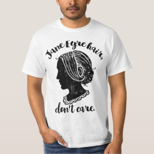 Camiseta Jane Eyre Hair Não se importa