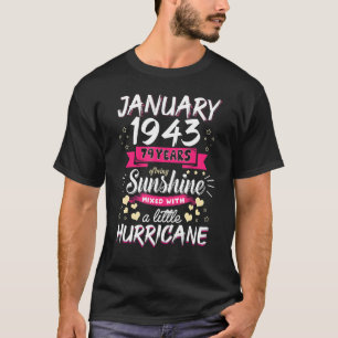 Camiseta Janeiro de 1943 Menina Há 79 Anos Sendo Misturada 