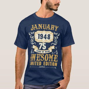 Camiseta Janeiro De 1948 75 Anos De Estar Incrível Edi