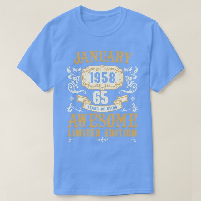 Camiseta Janeiro De 1958 65 Anos De Estar Muito Limitado Ed (Frente do Design)
