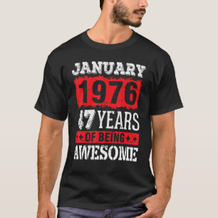 Camiseta Janeiro De 1976 Feliz Aniversário Para Mim 47 Anos