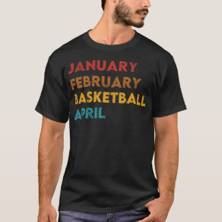 Camiseta Janeiro de fevereiro de Basquete abril