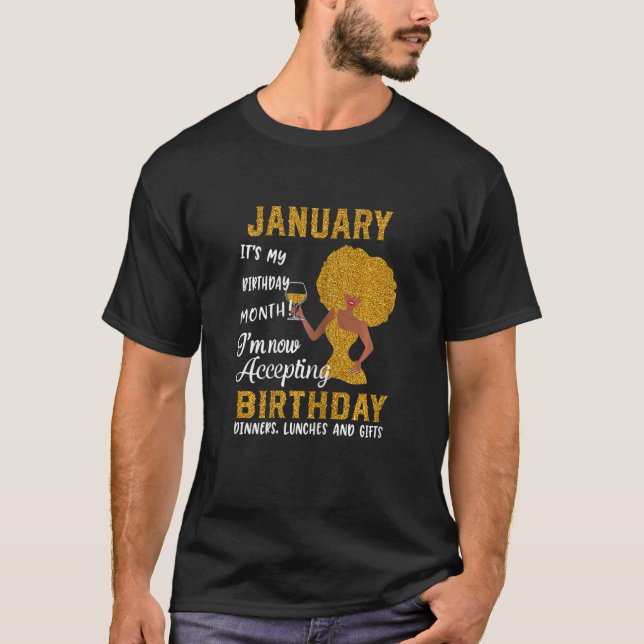 Camiseta Janeiro É o meu mês de aniversário que estou aceit (Frente)