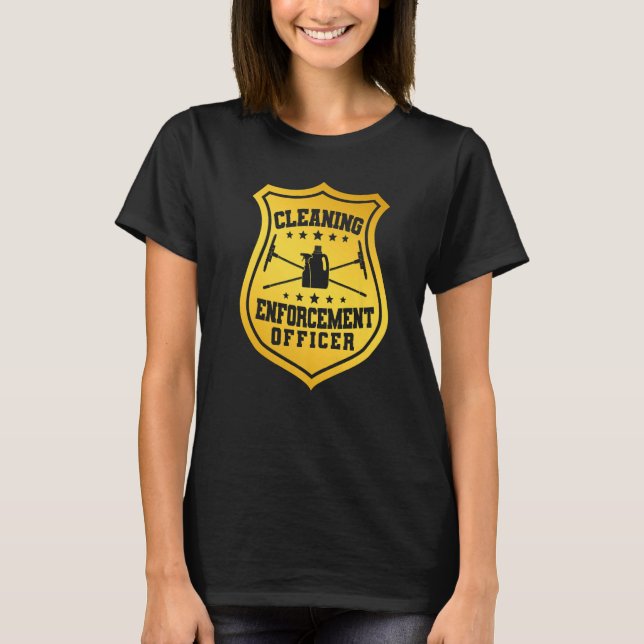 Camiseta Janitor Cleaner Badge Cleaning Enforcement Officer (Frente)
