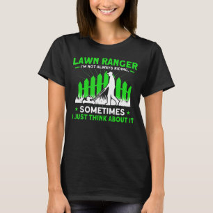 Camiseta Jantar Ranger Eu nem sempre ando de jardinagem