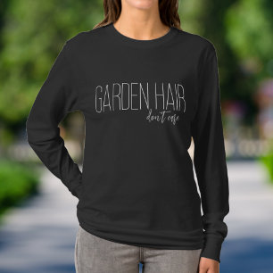 Camiseta Jardim Cabelo Não Liga Tipografia Branca