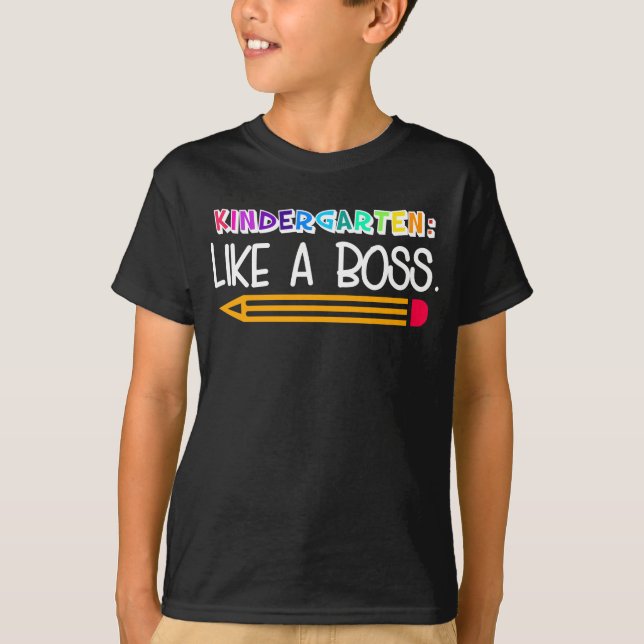 Camiseta Jardim de Infância: Como Um Chefe (Frente)