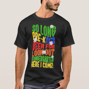 Camiseta Jardim de Infância Tão longo Pré-K Veja o jardim d