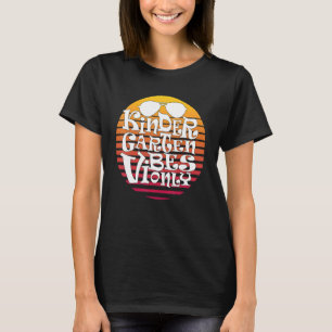 Camiseta Jardim De Infância Vibes Primeiro Dia De Ensino