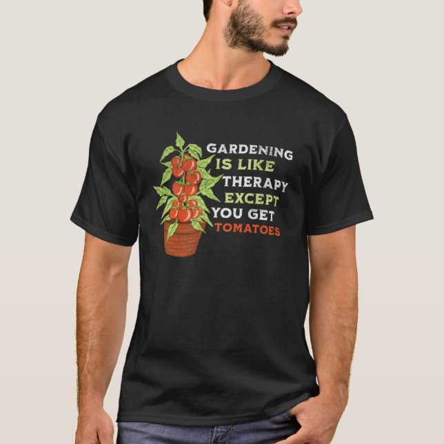 Camiseta Jardim Engraçado é como Terapia com Tomates, Gar (Frente)