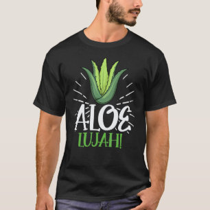 Camiseta Jardinagem 4\Aloe Lujah Suculento Jardineiro Aloe
