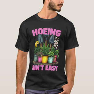 Camiseta Jardinagem 4\Cavar Não é Fácil Jardinagem Divertid