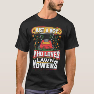 Camiseta Jardinagem 4\Cortar Relva Apenas Um Rapaz Que Ama