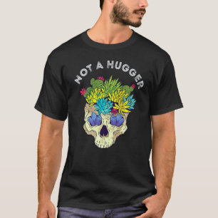 Camiseta Jardinagem 4\Crânio de Cacto Não é um Abraçador Ca