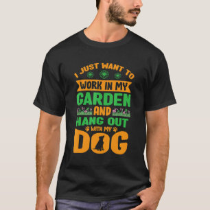 Camiseta Jardinagem 4\Eu Só Quero Trabalhar No Meu Jardim E