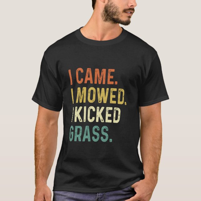 Camiseta Jardinagem 4\Eu Vim Eu Cortei Eu Chutei Grama Engr (Frente)