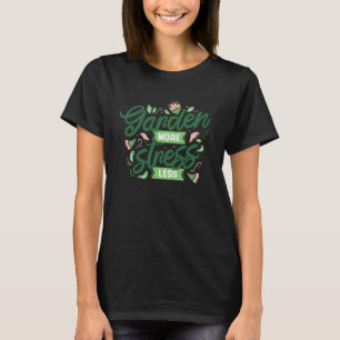 Camiseta Jardinagem 4\Jardine Mais Jardineiros Menos Estres