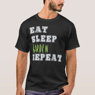Camiseta Jardinagem 4\Jardineiro Comer Dormir Repetir Pole