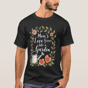 Camiseta Jardinagem 4\Mãe Divertida2019s Amor Cresce Como u