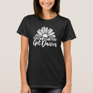 Camiseta Jardinagem 4\Não Fique Louco, Pegue Margaridas M
