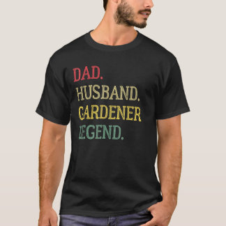 Camiseta Jardinagem 4\Pai Marido Jardineiro Lenda Jardineir