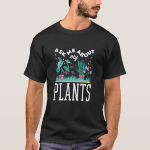 Camiseta Jardinagem 4\Pergunte-me Sobre Plantas Engraçado J