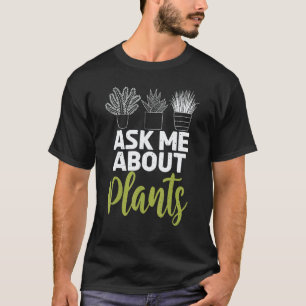 Camiseta Jardinagem 4\Pergunte-me Sobre Plantas Jardinagem