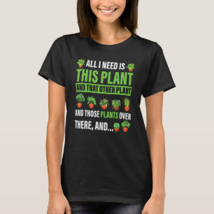 Camiseta Jardinagem 4\Tudo o que Quero É Esta Planta Jardin