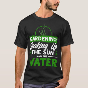 Camiseta Jardinagem d'água encharcando o sol Garde