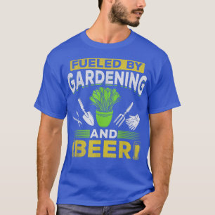 Camiseta Jardinagem De Cerveja Alimentada Por Jardinagem E