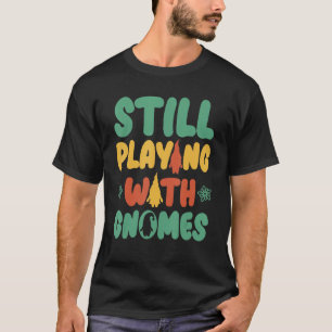 Camiseta Jardinagem de Gnome para Gnomo Viciado em Gnomo Ja
