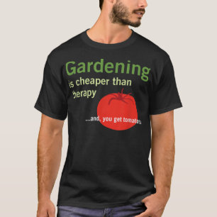 Camiseta Jardinagem é mais barata que terapia e tomate