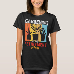 Camiseta Jardinagem é meu plano de aposentadoria Gardenin
