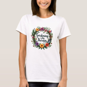 Camiseta Jardinagem é minha terapia" T-Shirt de Jardim Vibr
