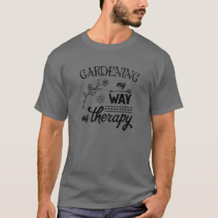 Camiseta Jardinagem É O Meu Jeito De Terapêutica De Jardi