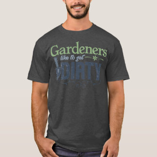 Camiseta Jardinagem Engraçada Dizendo Jardineiros Gosta de