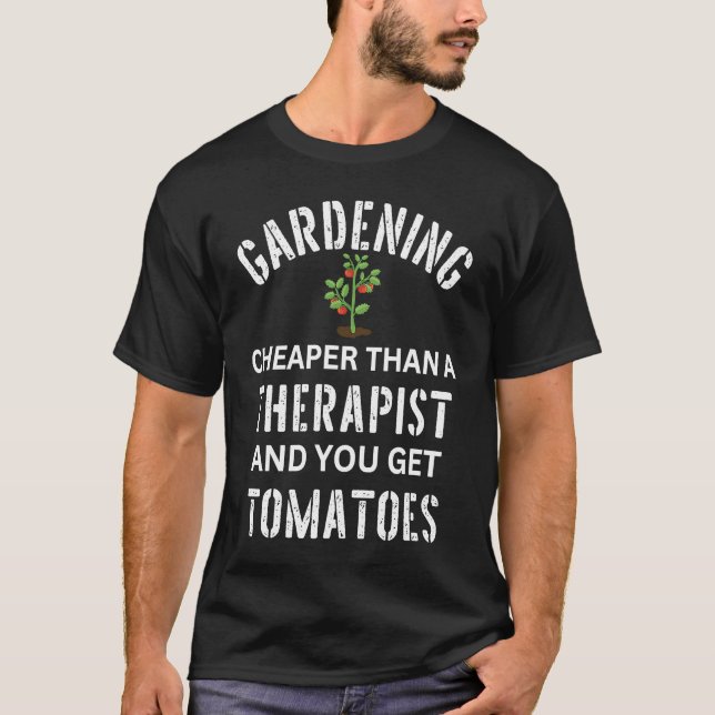 Camiseta Jardinagem Mais Barata Que Um Terapista E Você Peg (Frente)