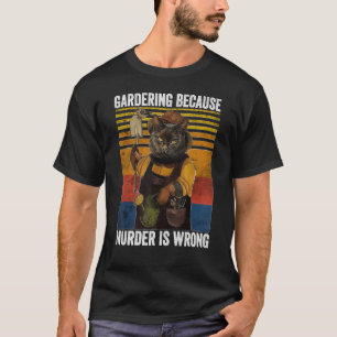 Camiseta Jardinagem Por Assassinato De Planta Preta De Jard