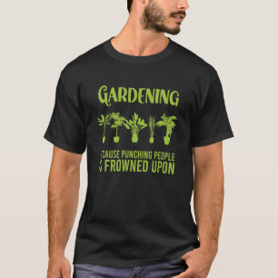 Camiseta Jardinagem Porque Pessoas De Punção São Enroladas