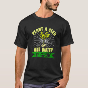 Camiseta Jardineira em vaso plante uma semente e observe cr
