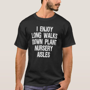 Camiseta Jardineiro de Jardinagem Mãe Eu Aproveito Caminhos