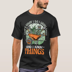 Camiseta Jardineiro Eu Cultivo Coisas E Sei Coisas