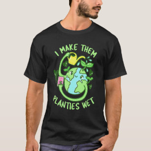 Camiseta Jardineiro jardinagem eu faço com que as calcinhas